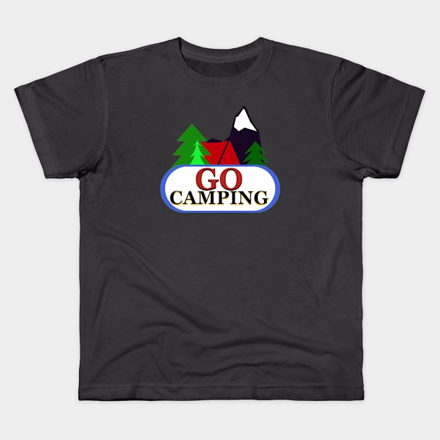 Go Camping Kids T-Shirt by L'Appel du Vide Designs by Danielle Canonico